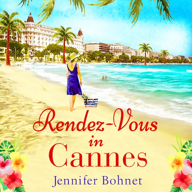 Bogomslag for Rendez-Vous in Cannes - A Warm, Escapist Read For 2020 (Unabridged)