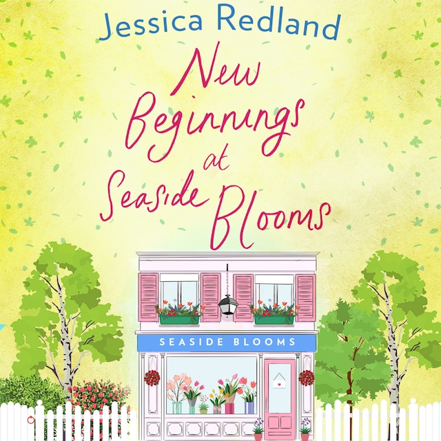 Bogomslag for New Beginnings at Seaside Blooms - Welcome To Whitsborough Bay, Book 2 (Unabridged)