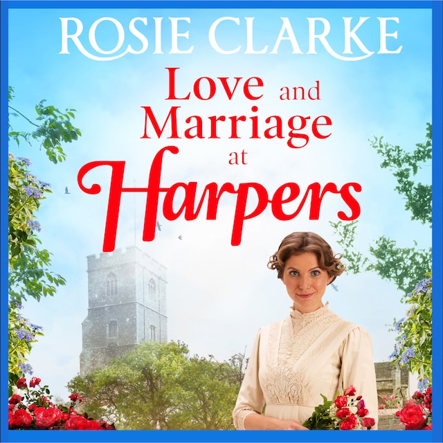 Bogomslag for Love and Marriage at Harpers - Welcome To Harpers Emporium, Book 2 (Unabridged)