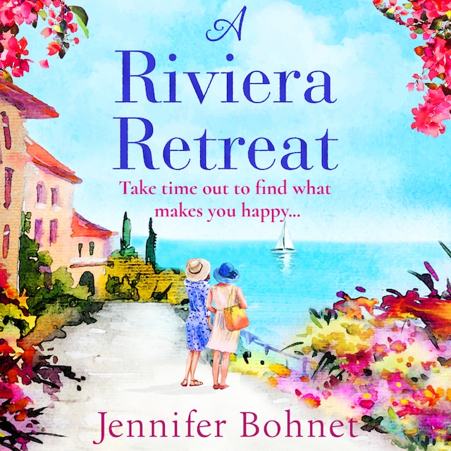 Boekomslag van A Riviera Retreat - An uplifting, escapist read set on the French Riviera (Unabridged)