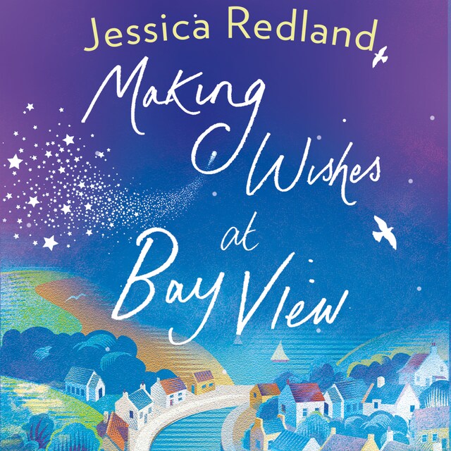 Bogomslag for Making Wishes at Bay View - Welcome To Whitsborough Bay, Book 1 (Unabridged)