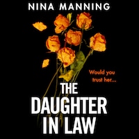 The Daughter In Law - A Gripping New Psychological Thriller (Unabridged)