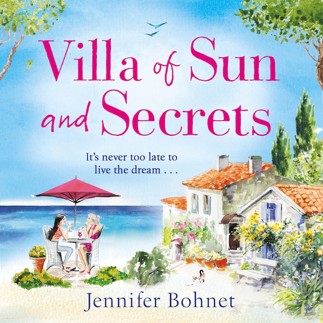 Book cover for Villa of Sun and Secrets - A Warm Escapist Read That Will Keep You Guessing (Unabridged)