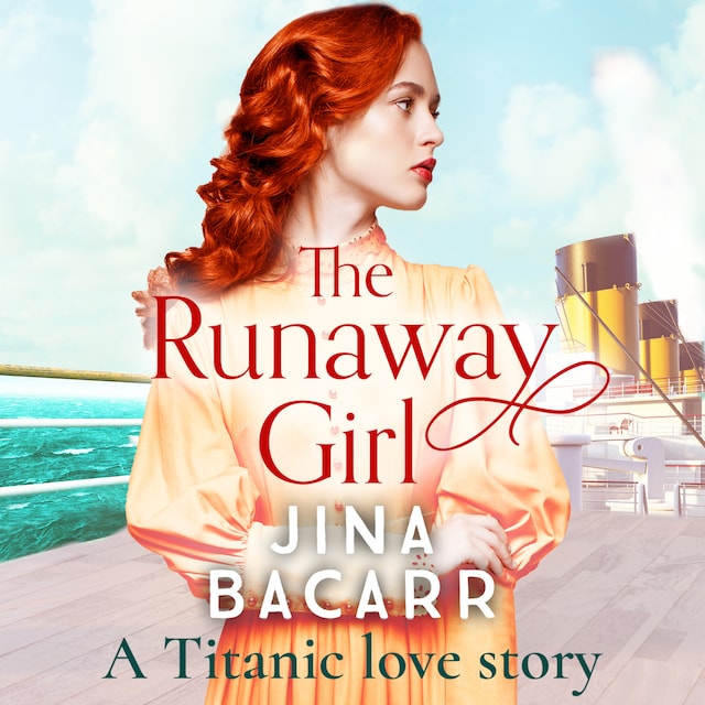 Copertina del libro per The Runaway Girl - A Titanic Love Story (Unabridged)