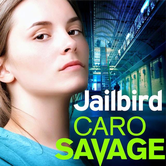 Book cover for Jailbird - An Action packed Page-Turner That Will Have You Hooked (Unabridged)