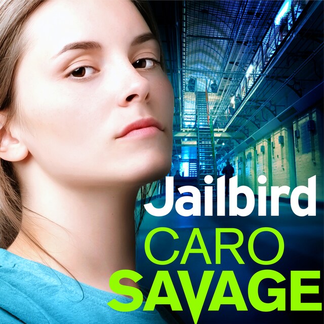 Bokomslag för Jailbird - An Action packed Page-Turner That Will Have You Hooked (Unabridged)