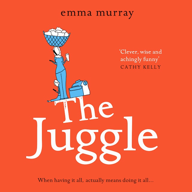 Buchcover für The Juggle - A Laugh out loud, Relatable Read for 2021 (Unabridged)