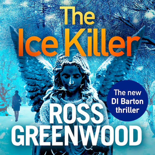 Book cover for The Ice Killer - The DI Barton Series, Book 3 (Unabridged)