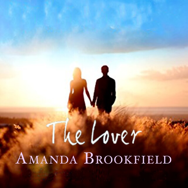 Book cover for The Lover - A Heartwarming Novel of Love and Courage (Unabridged)