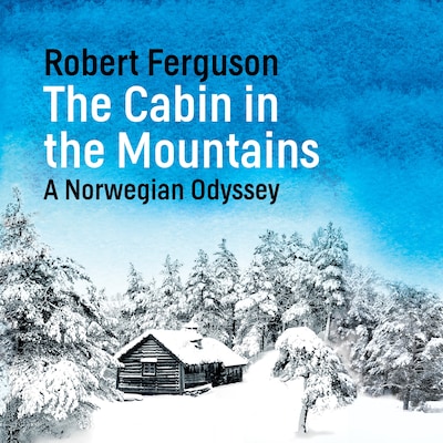 The Cabin in the Mountains