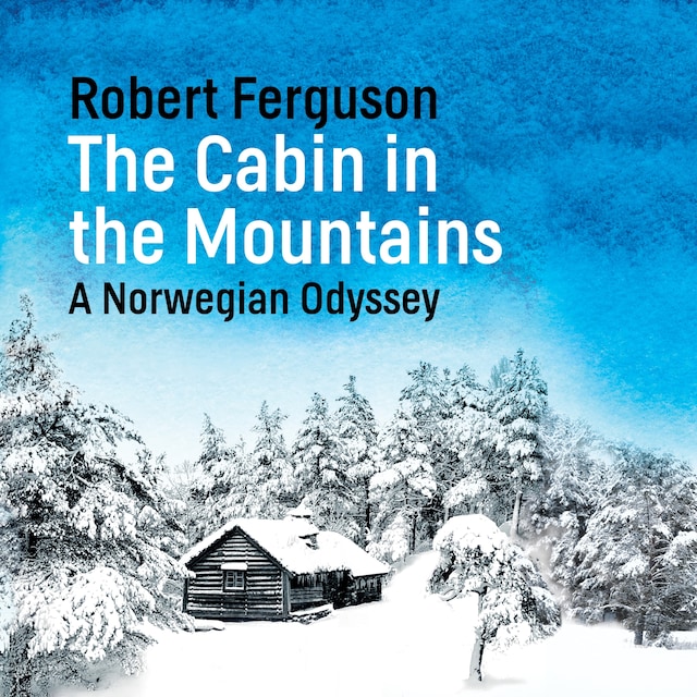 Book cover for The Cabin in the Mountains