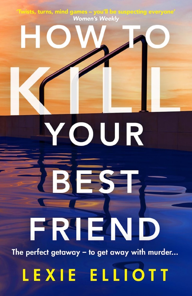 Book cover for How to Kill Your Best Friend