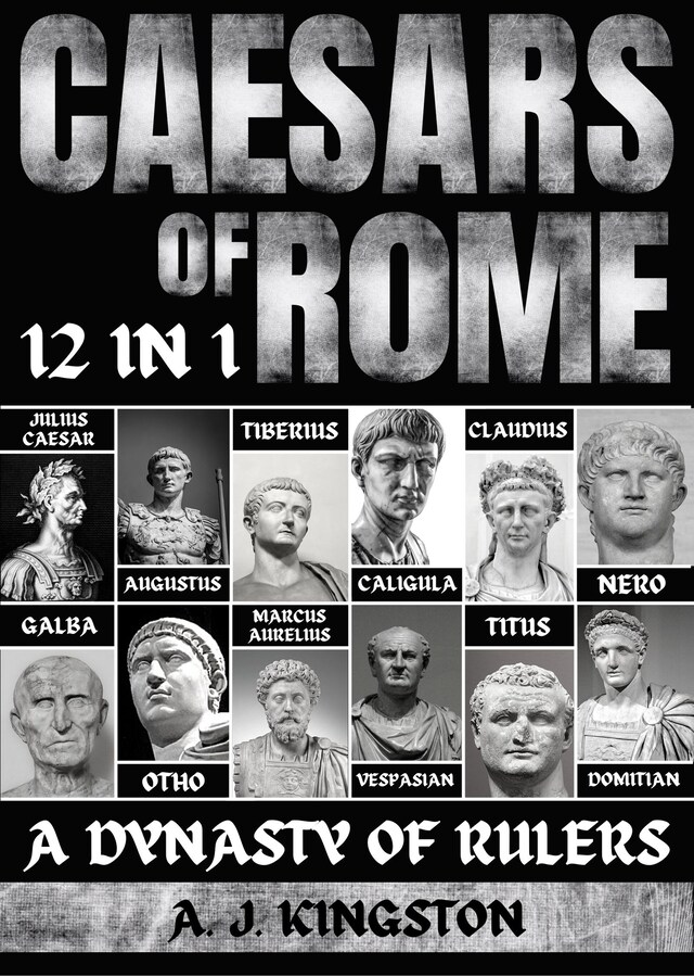 Copertina del libro per Caesars Of Rome: A Dynasty Of Rulers