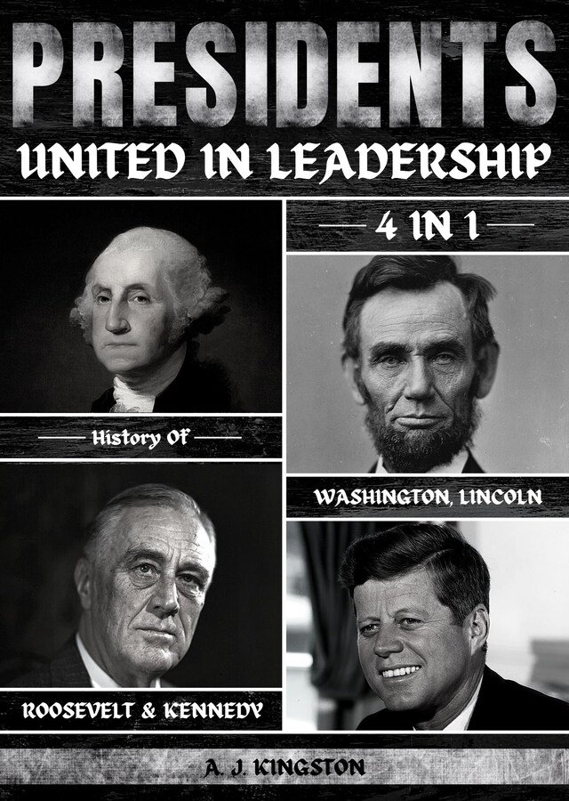 Portada de libro para Presidents: United In Leadership