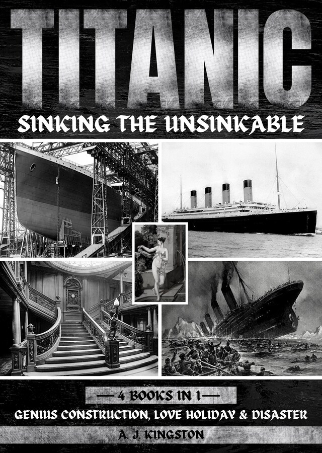 Portada de libro para Titanic - Sinking The Unsinkable