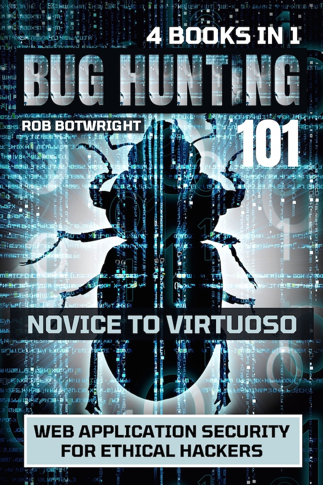 Boekomslag van Bug Hunting 101: Novice To Virtuoso