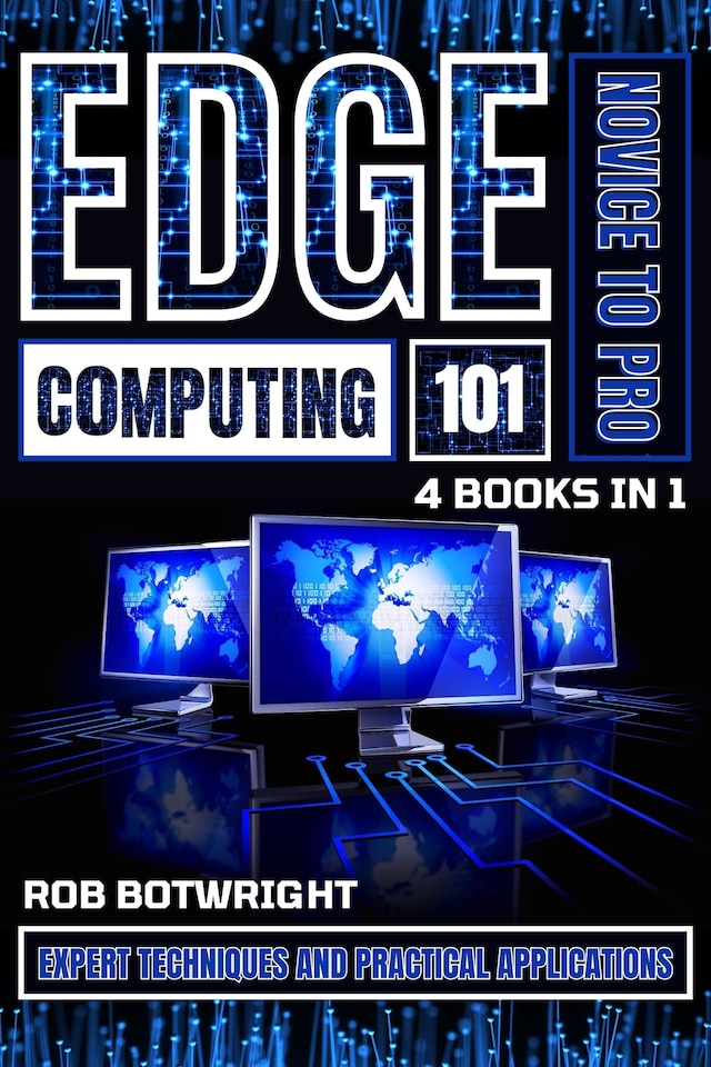 Bokomslag for Edge Computing 101: Novice To Pro