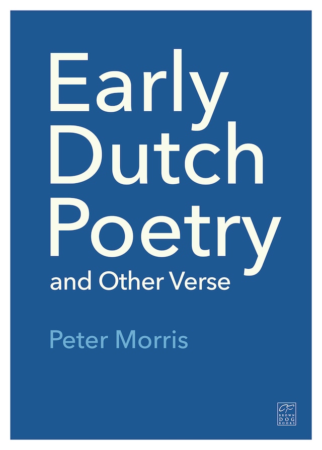 Early Dutch Poetry and Other Verse