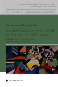 European Contract Law in a Changed Banking and Financial Architecture