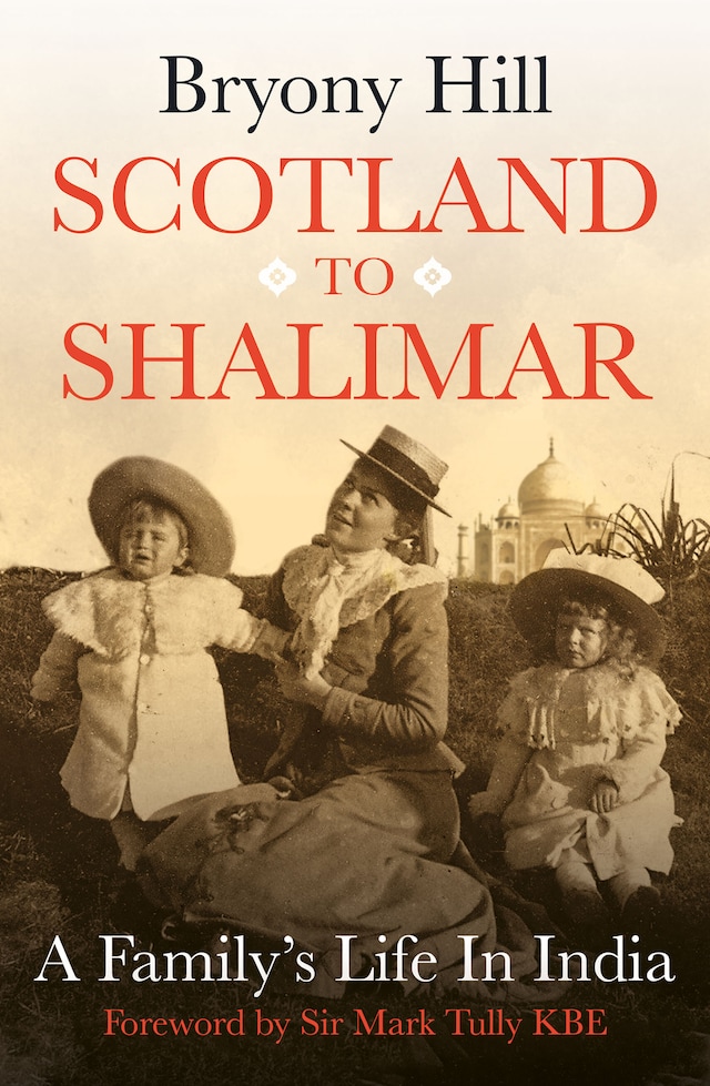 Scotland to Shalimar - a family's Life in India Buchcover für Scotland to Shalimar - a family's Life in India