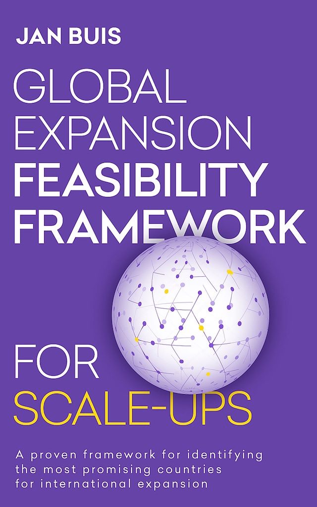 Boekomslag van Global Expansion Feasibility Framework for Scale-Ups