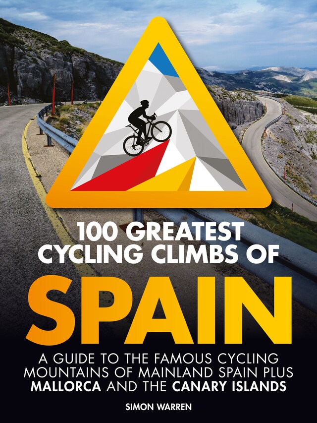 Book cover for 100 Greatest Cycling Climbs of Spain