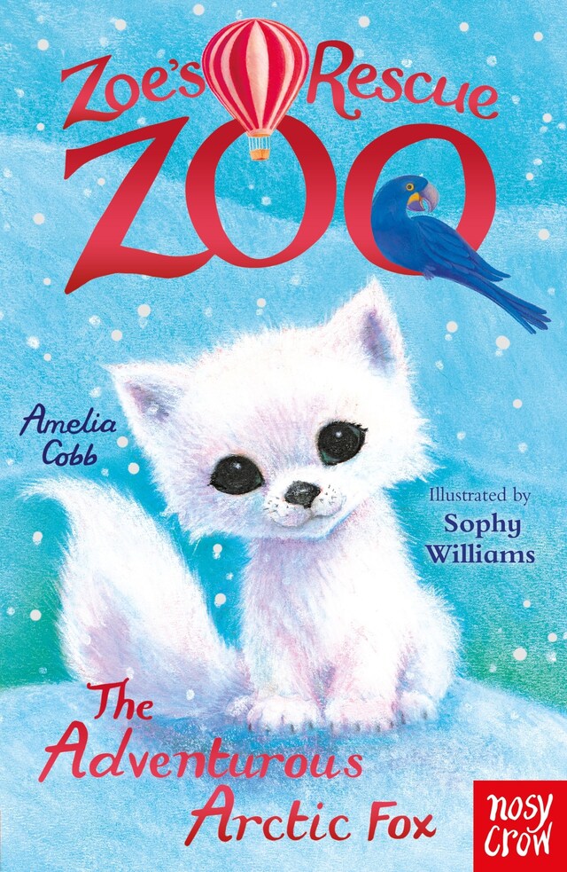 Book cover for Zoe's Rescue Zoo: The Adventurous Arctic Fox