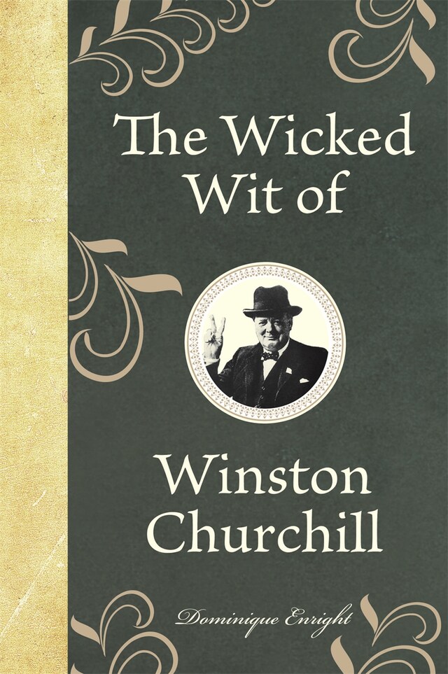 Portada de libro para The Wicked Wit of Winston Churchill