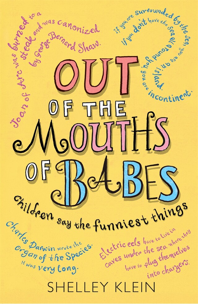 Book cover for Out of the Mouths of Babes...