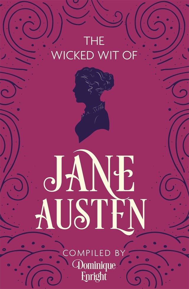 Okładka książki dla The Wicked Wit of Jane Austen