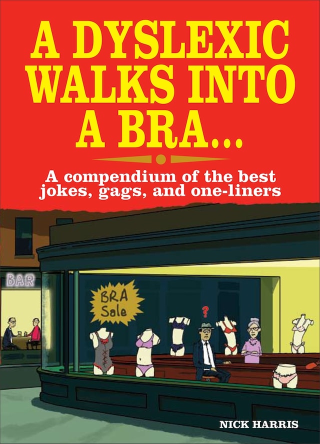 Boekomslag van A Dyslexic Walks Into a Bra