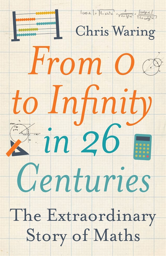 Kirjankansi teokselle From 0 to Infinity in 26 Centuries