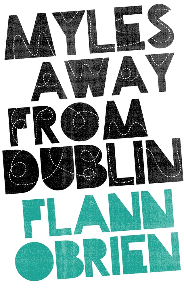 Book cover for Myles away from Dublin