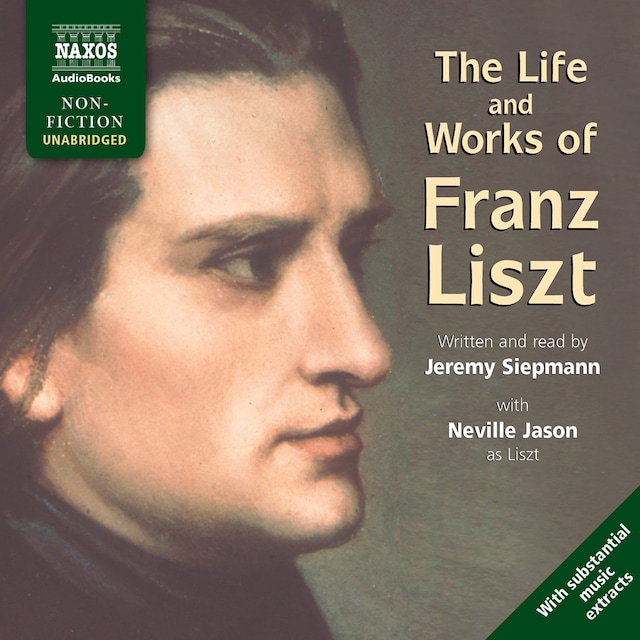 The Life and Works of Liszt
