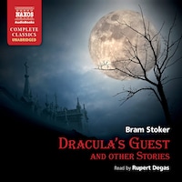 Dracula’s Guest and Other Stories