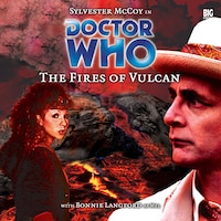 Doctor Who, Main Range, 12: The Fires of Vulcan (Unabridged)