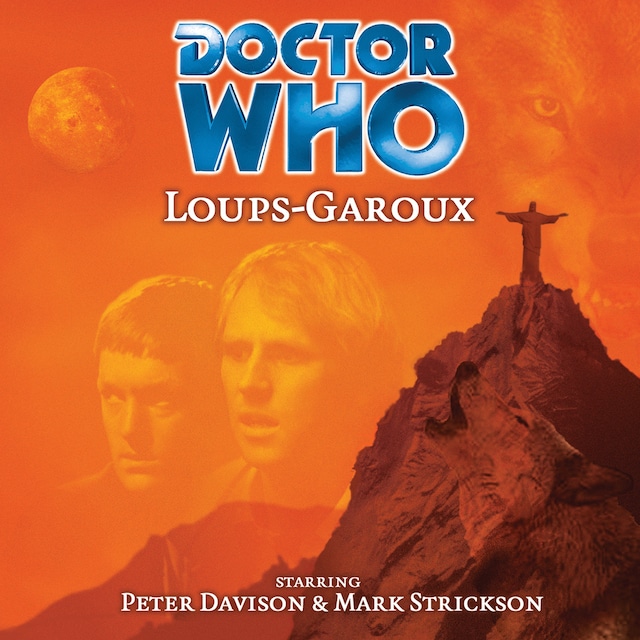 Kirjankansi teokselle Doctor Who, Main Range, 20: Loups-Garoux (Unabridged)