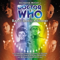 Doctor Who, Main Range, 39: Bang-Bang-A-Boom! (Unabridged)