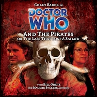 Doctor Who, Main Range, 43: Doctor Who and the Pirates (Unabridged)