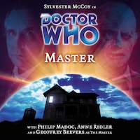Doctor Who, Main Range, 49: Master (Unabridged)