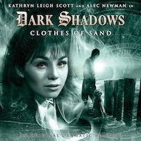Dark Shadows, 3: Clothes of Sand (Unabridged)