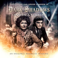 Dark Shadows, 13: London's Burning (Unabridged)