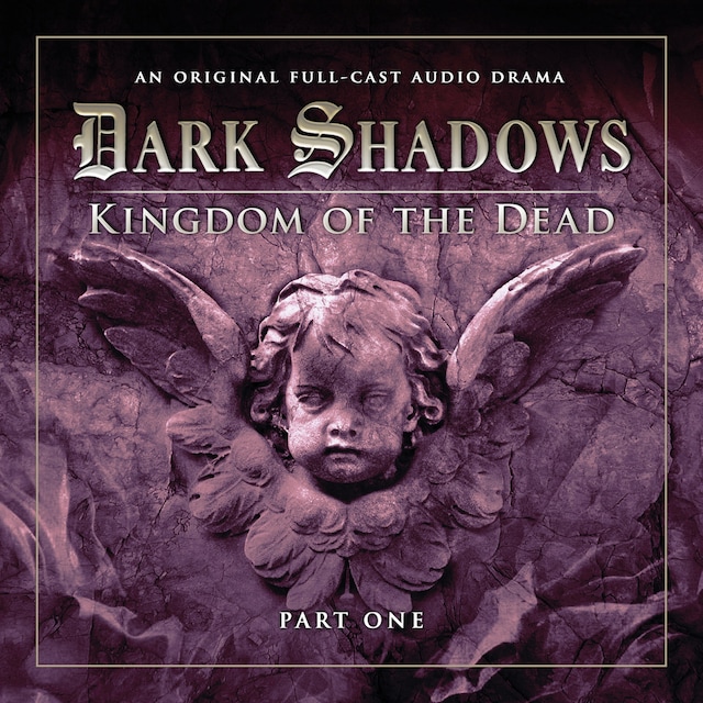 Buchcover für Dark Shadows, Series 2, Part 1: Kingdom of the Dead (Unabridged)