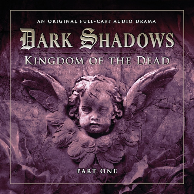 Couverture de livre pour Dark Shadows, Series 2, Part 1: Kingdom of the Dead (Unabridged)