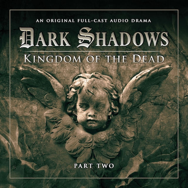 Copertina del libro per Dark Shadows, Series 2, Part 2: Kingdom of the Dead (Unabridged)