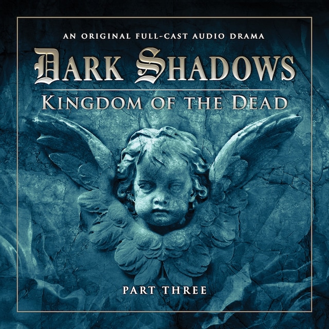 Boekomslag van Dark Shadows, Series 2, Part 3: Kingdom of the Dead (Unabridged)