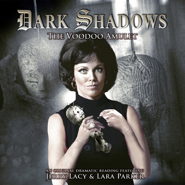 Kirjankansi teokselle Dark Shadows, 22: The Voodoo Amulet (Unabridged)