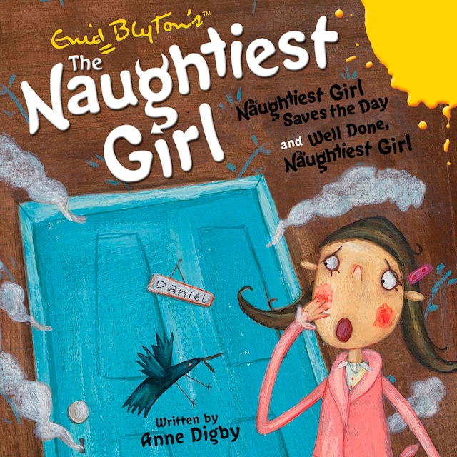 Book cover for The Naughtiest Girl: Naughtiest Girl Saves the Day & Well Done, The Naughtiest Girl