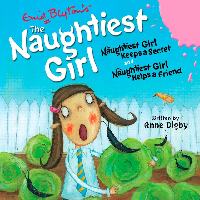 Book cover for The Naughtiest Girl: Naughtiest Girl Keeps a Secret & Naughtiest Girl Helps a Friend