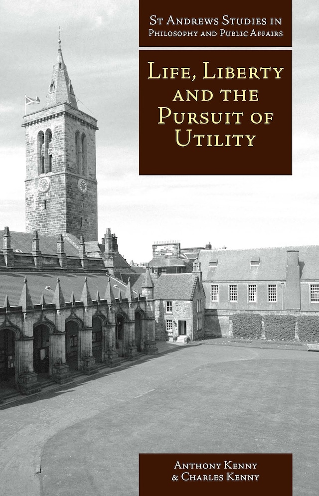 Book cover for Life, Liberty and the Pursuit of Utility